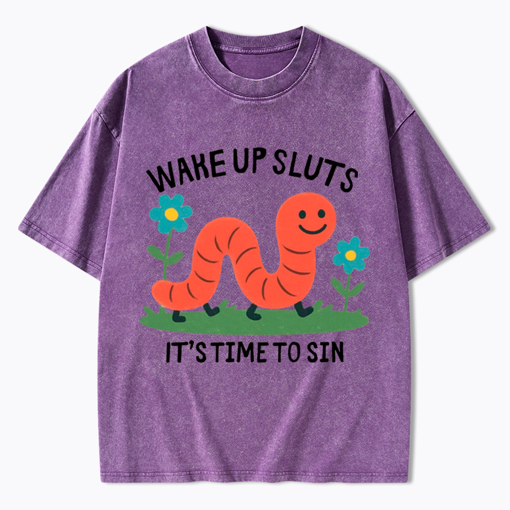 Wake Up Sluts Funny Animal Washed T-Shirt