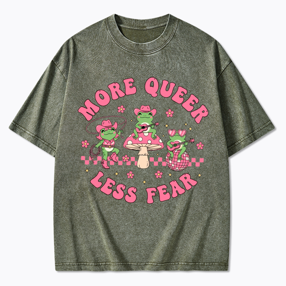 More Queer Less Fear Cute Frog Gay Washed T-Shirt