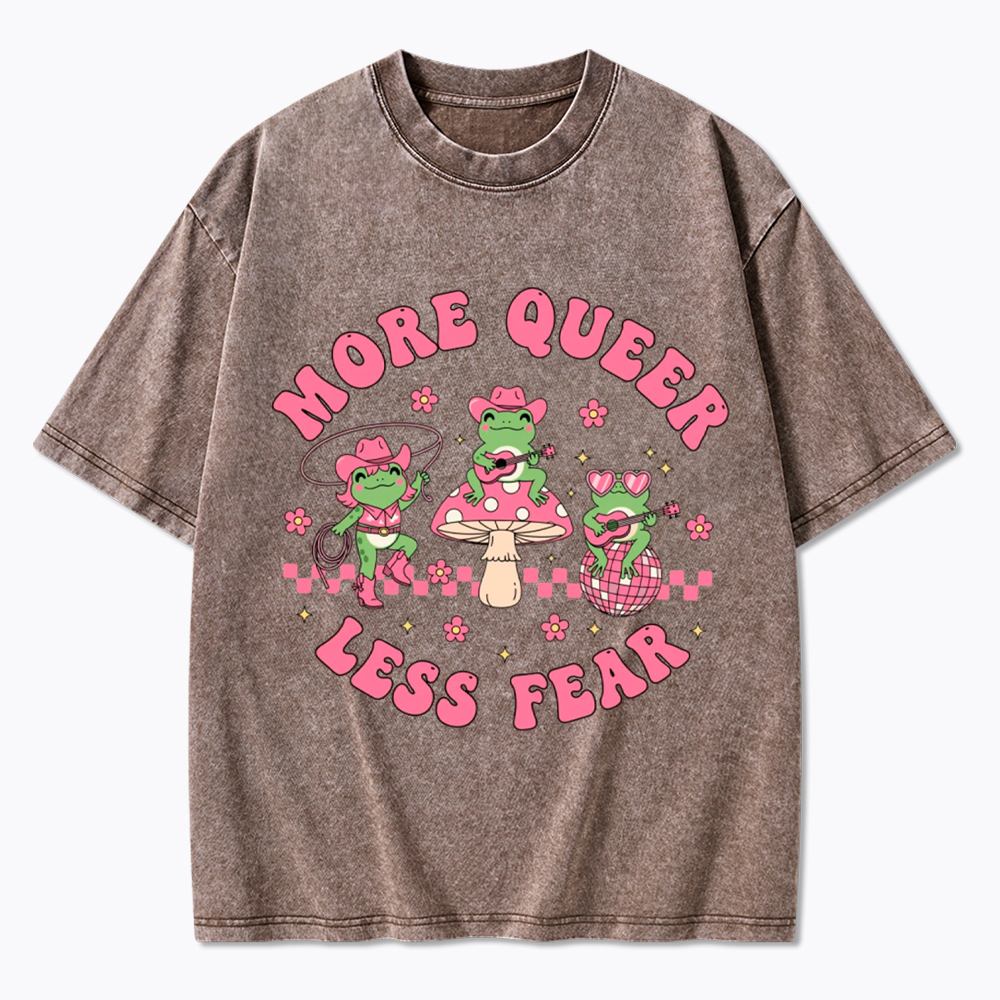 More Queer Less Fear Cute Frog Gay Washed T-Shirt