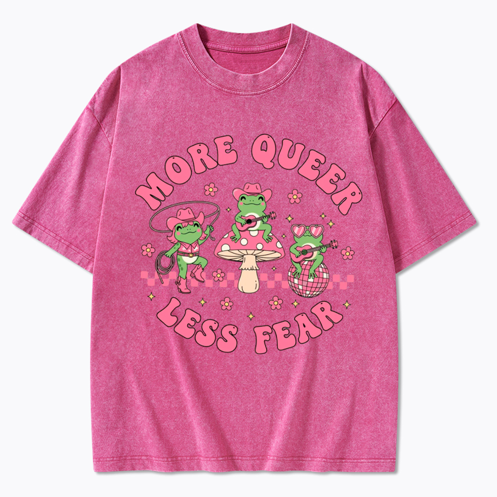 More Queer Less Fear Cute Frog Gay Washed T-Shirt
