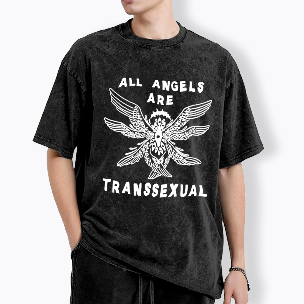 All Angels Are Transsexual Washed T-Shirt