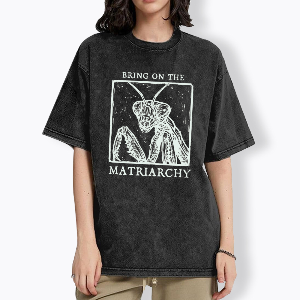 Feminist Praying Mantis Matriarchy Washed T-Shirt