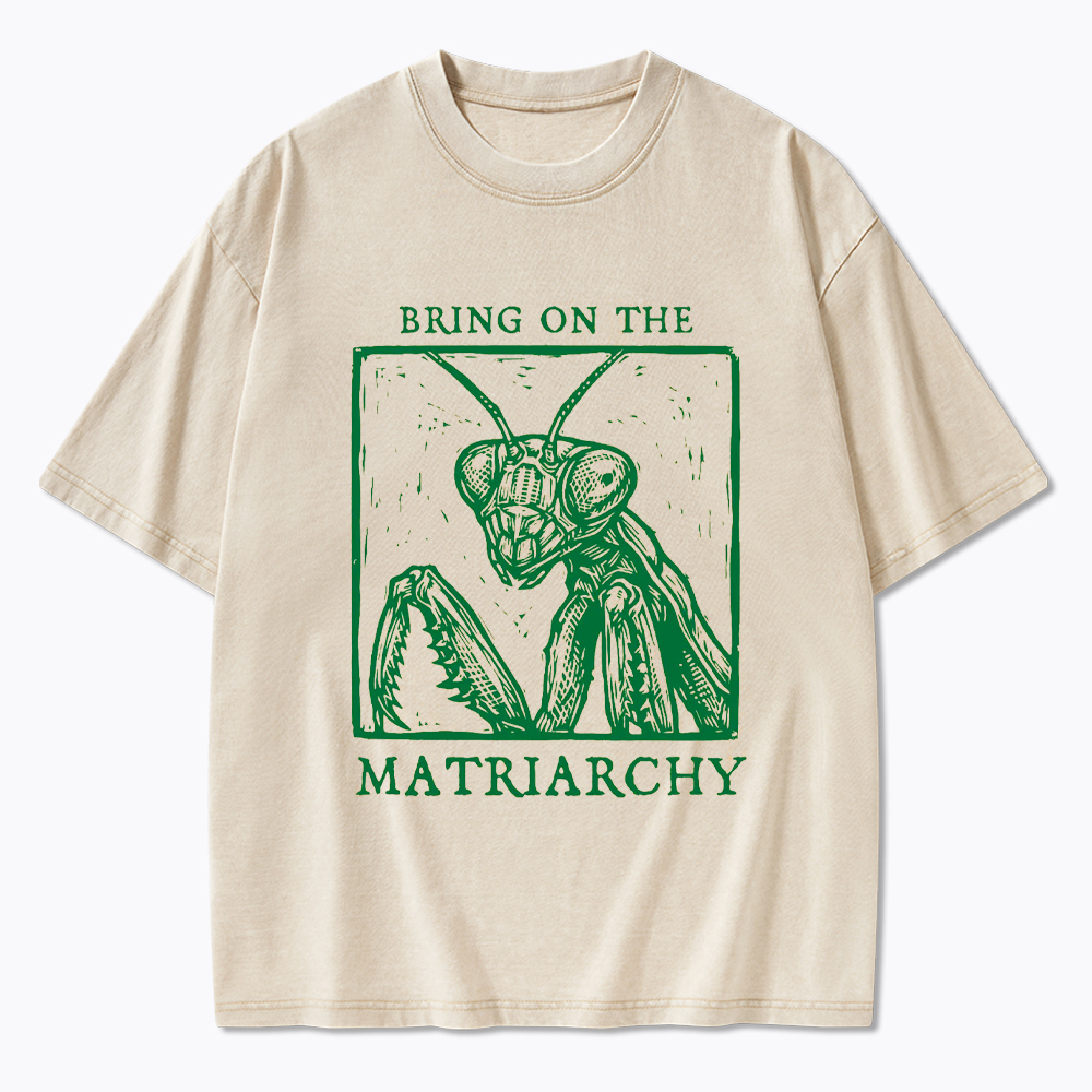 Feminist Praying Mantis Matriarchy Washed T-Shirt