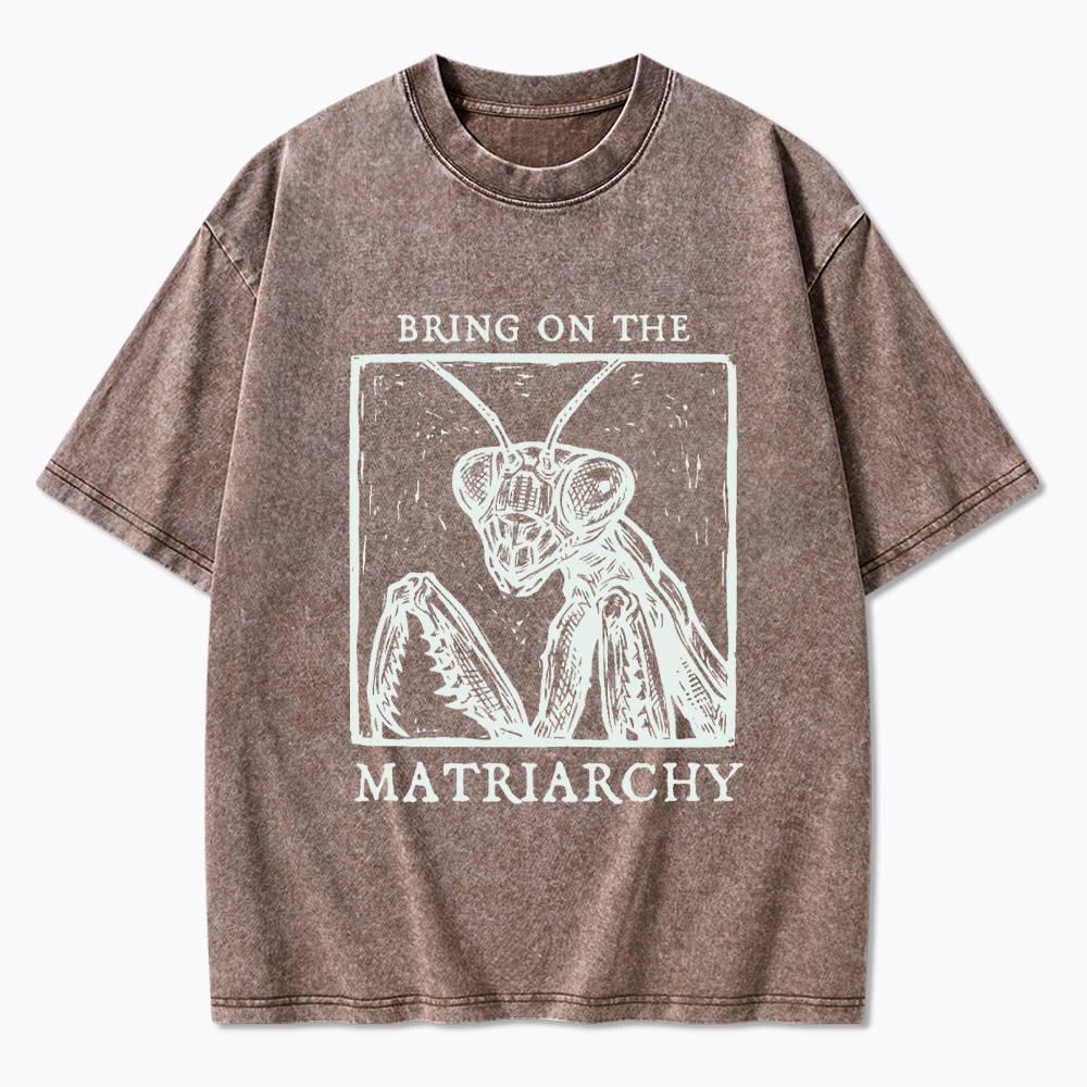 Feminist Praying Mantis Matriarchy Washed T-Shirt