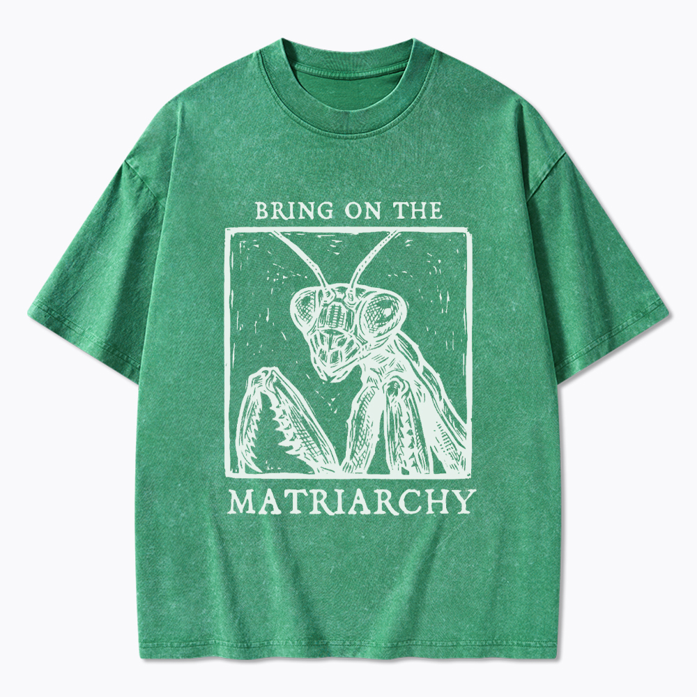 Feminist Praying Mantis Matriarchy Washed T-Shirt