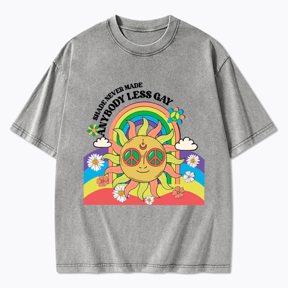 Shade Never Made Anybody Less Gay Washed T-Shirt