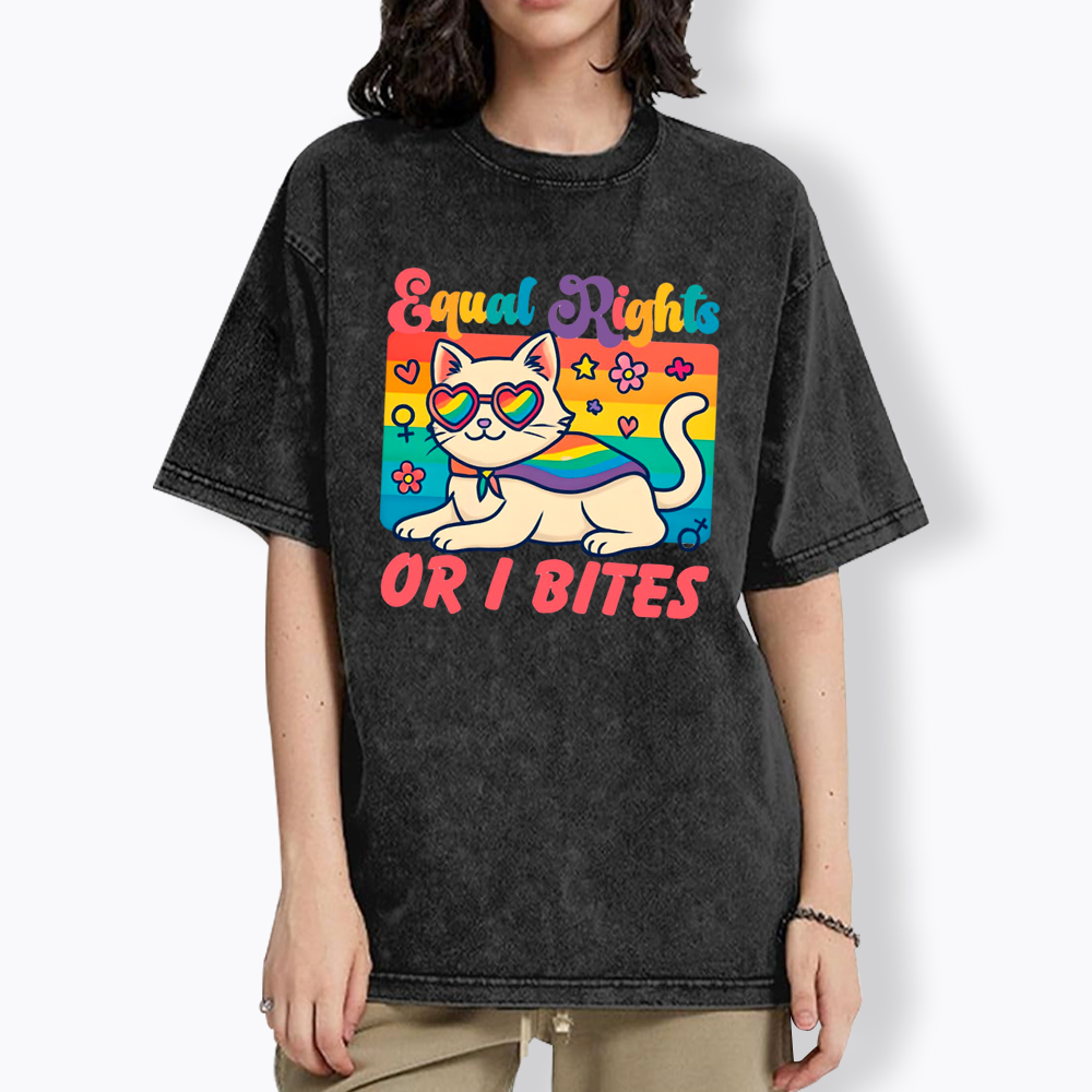 Equal Rights Or I Bites Washed T-Shirt