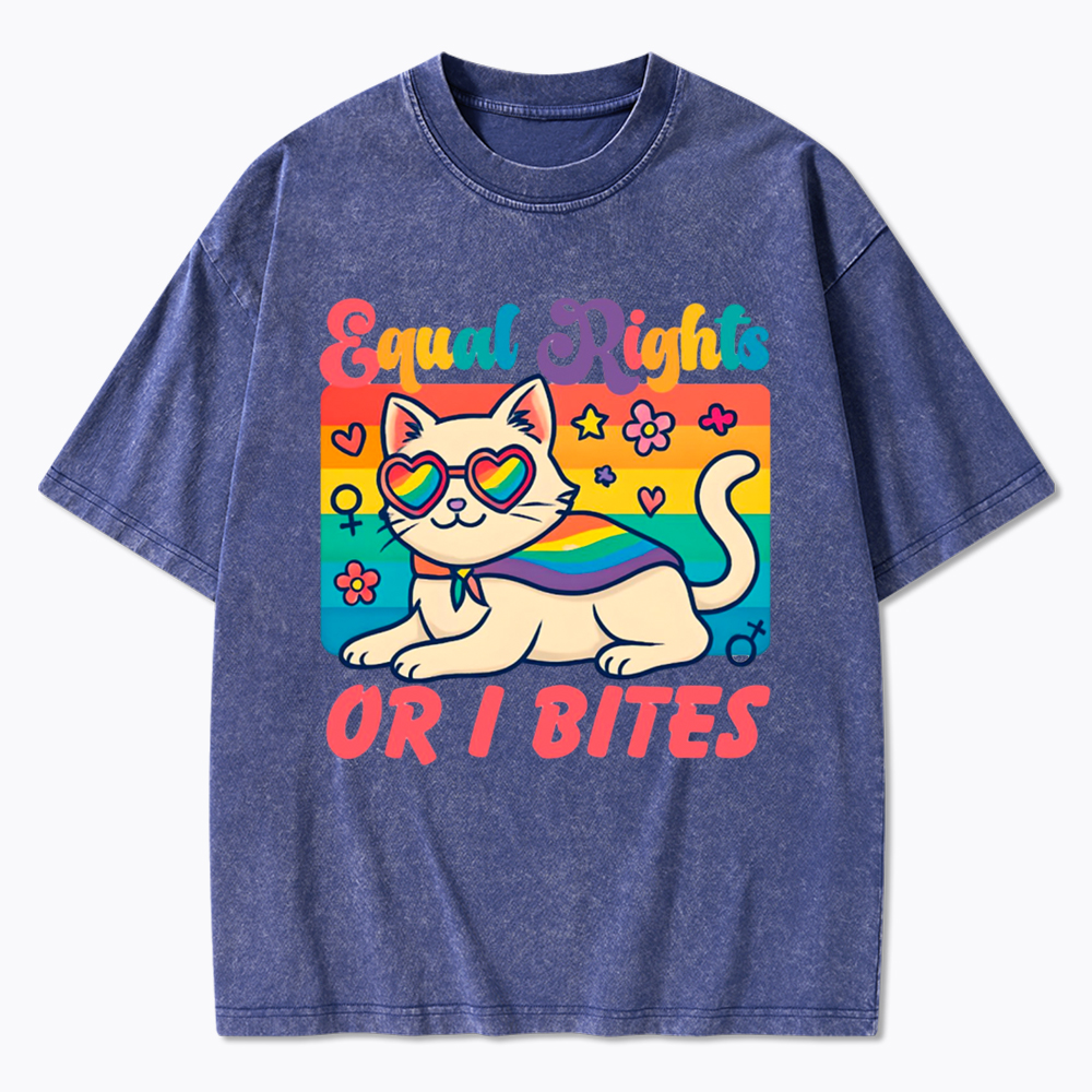 Equal Rights Or I Bites Washed T-Shirt