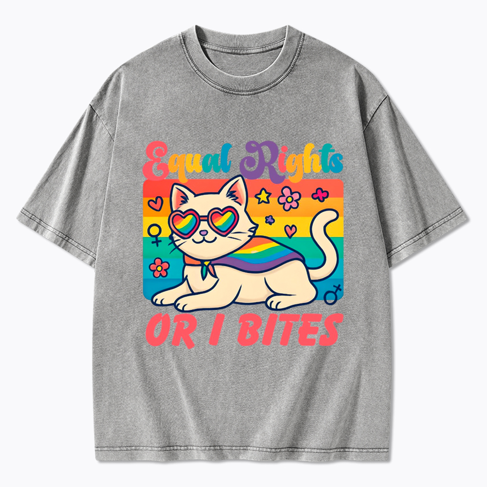 Equal Rights Or I Bites Washed T-Shirt