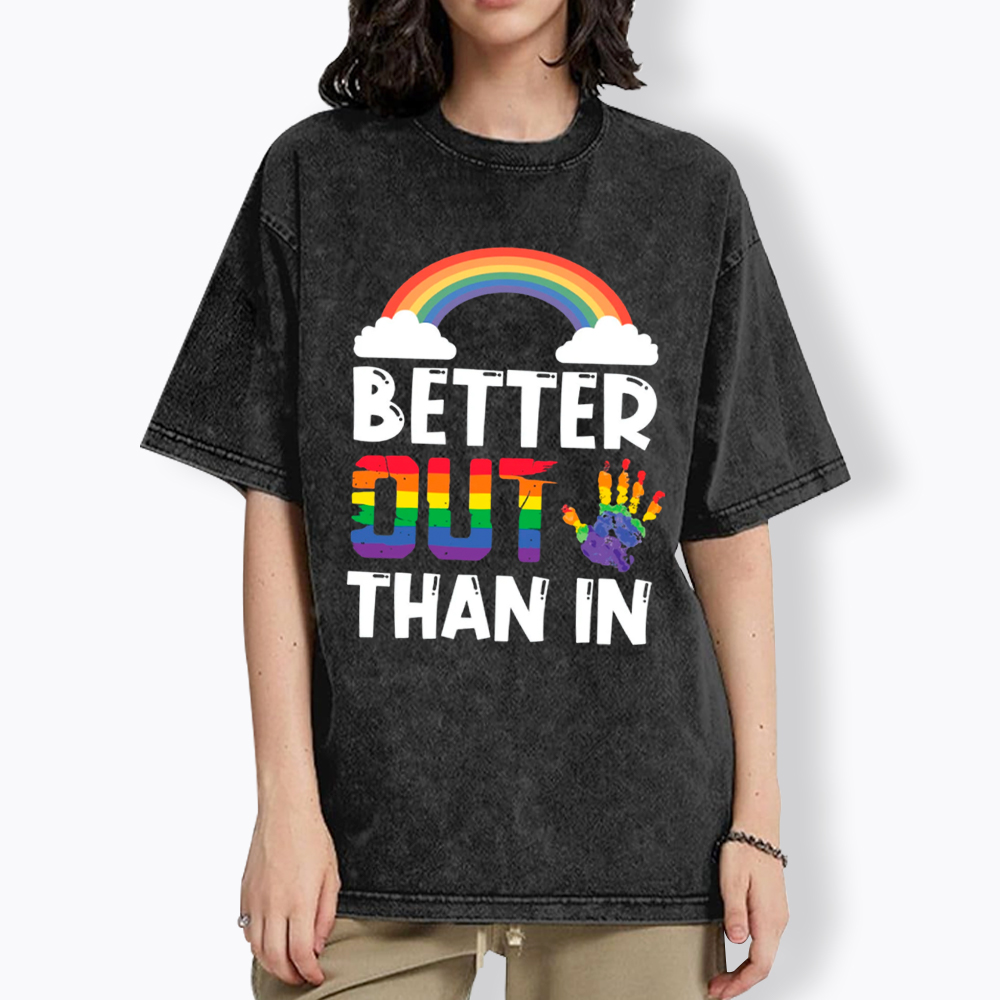 Better Out Than In Rainbow Flag Washed T-Shirt