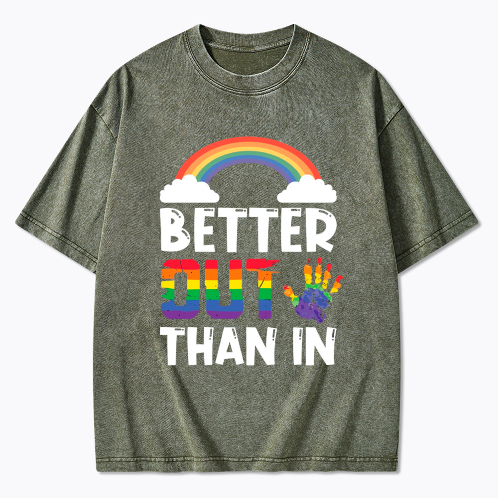 Better Out Than In Rainbow Flag Washed T-Shirt