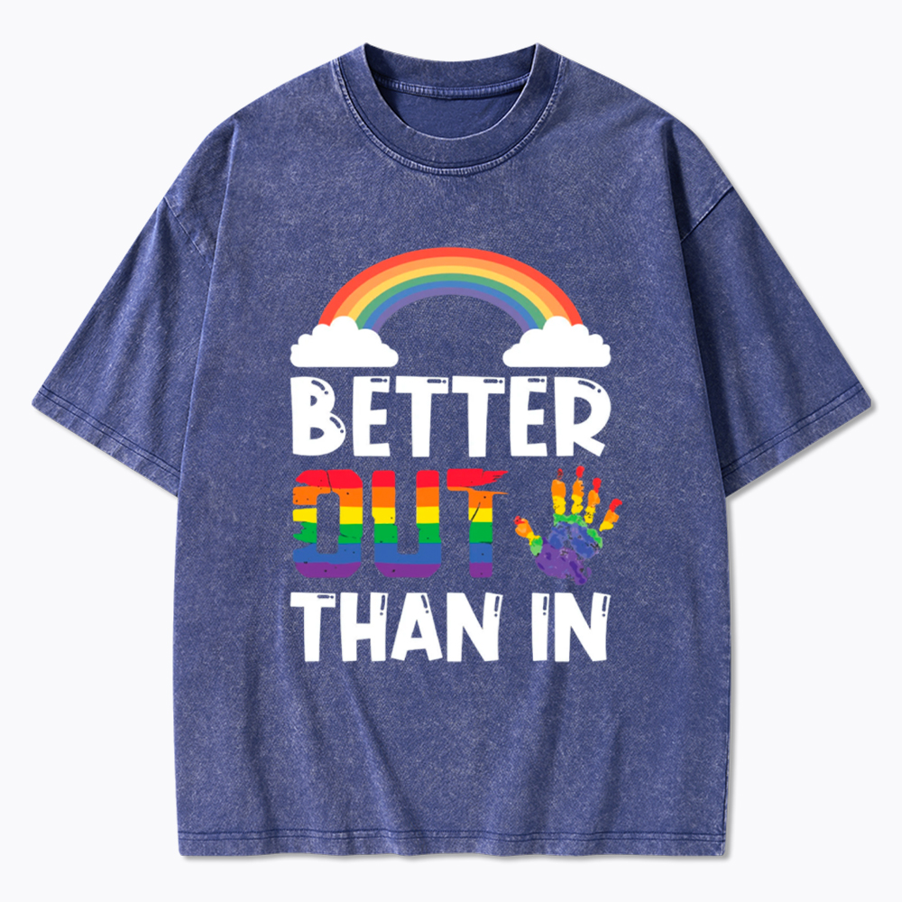 Better Out Than In Rainbow Flag Washed T-Shirt