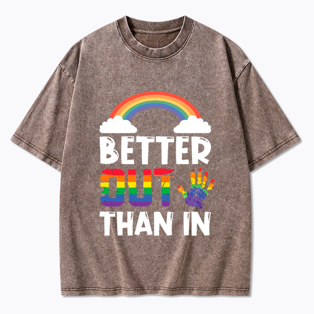 Better Out Than In Rainbow Flag Washed T-Shirt