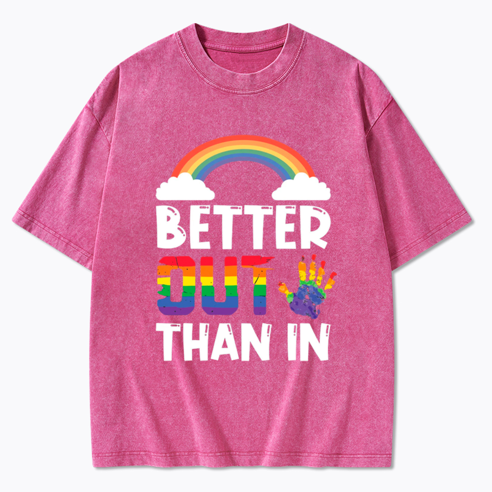 Better Out Than In Rainbow Flag Washed T-Shirt