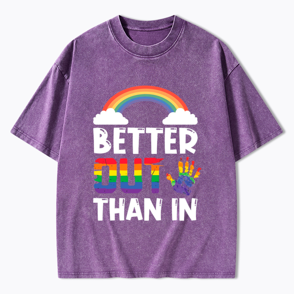 Better Out Than In Rainbow Flag Washed T-Shirt