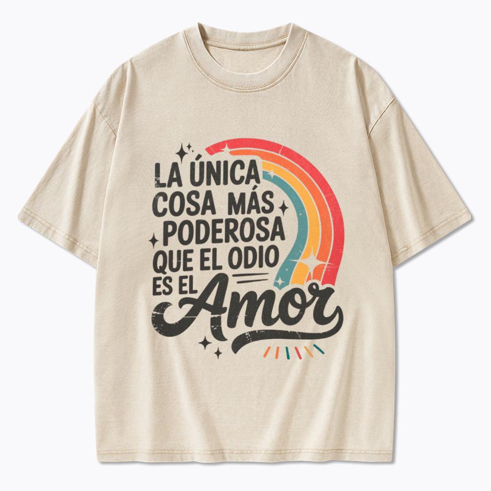 Love Is More Powerful Than Hate Washed T-Shirt