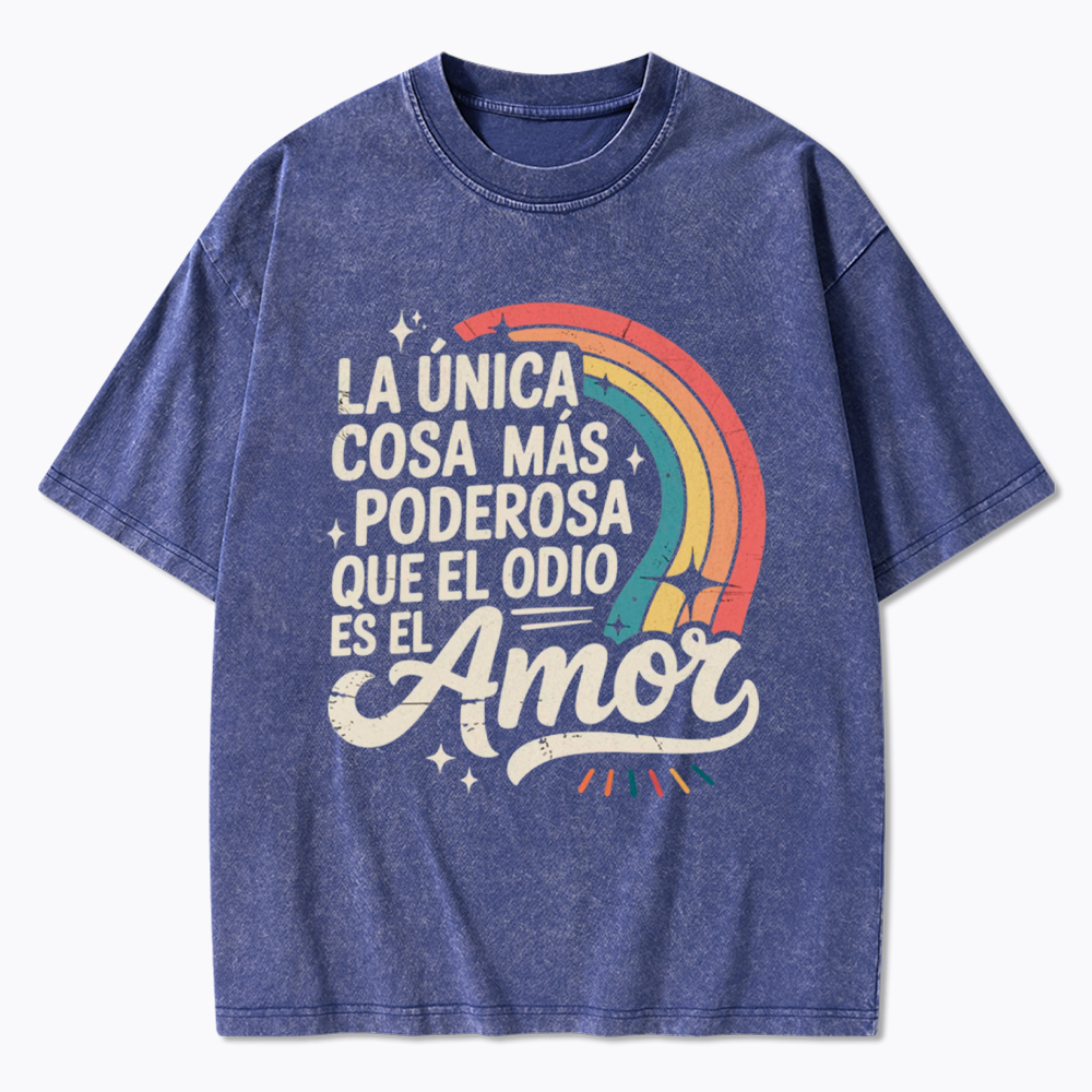 Love Is More Powerful Than Hate Washed T-Shirt