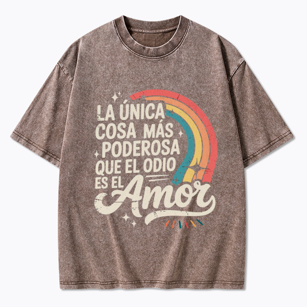 Love Is More Powerful Than Hate Washed T-Shirt