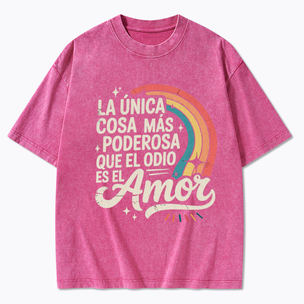 Love Is More Powerful Than Hate Washed T-Shirt