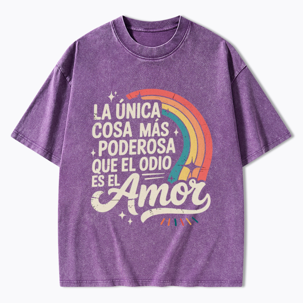 Love Is More Powerful Than Hate Washed T-Shirt