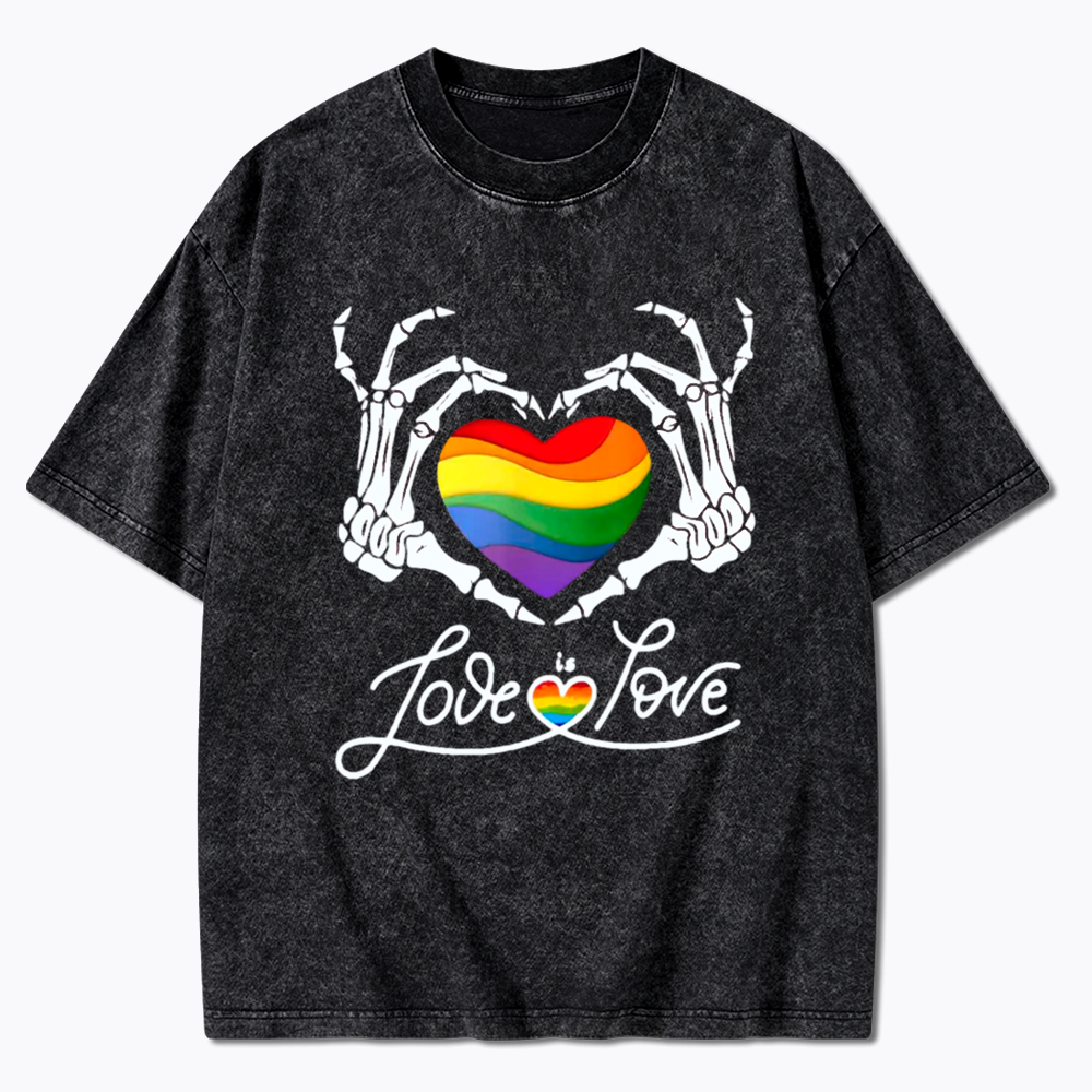 Love Is Love Skeleton Hands Washed T-Shirt