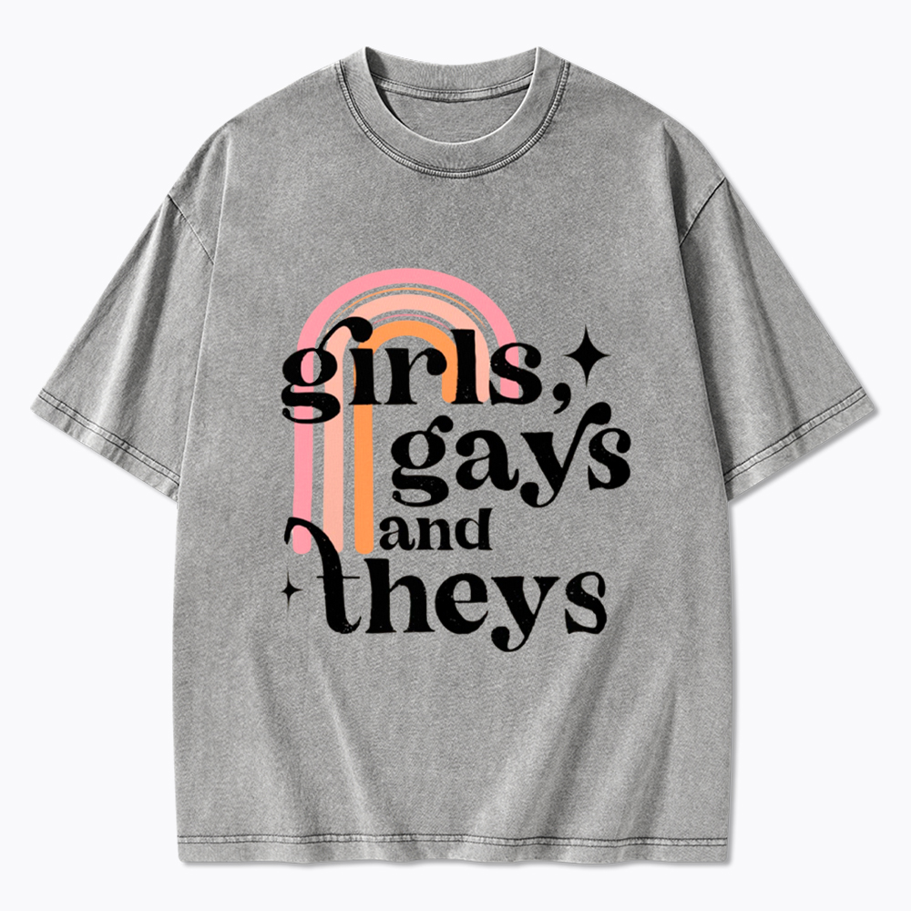 Girls, Gays and Theys Washed T-Shirt