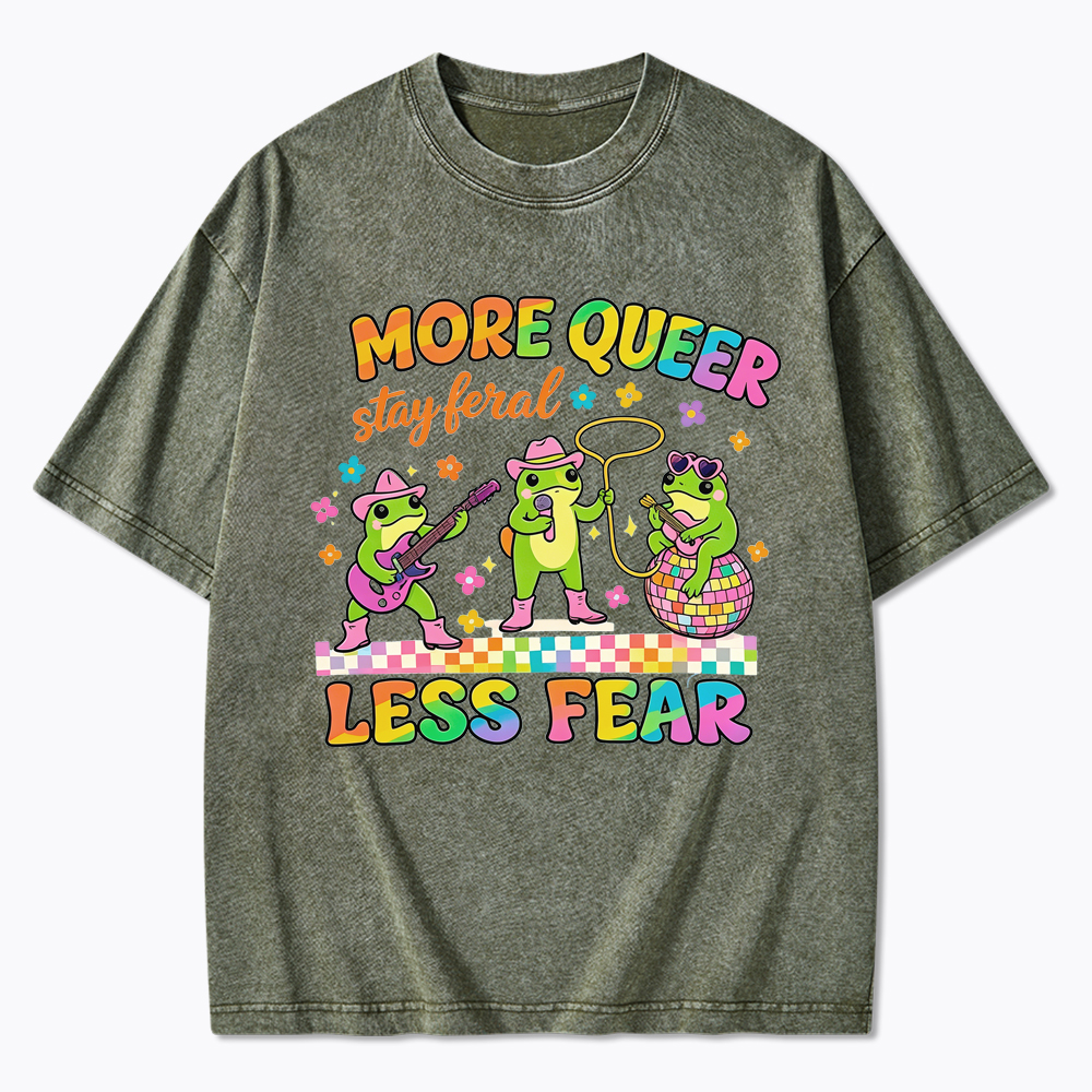 More Queer Less Fear Cute Frog Gay Washed T-Shirt