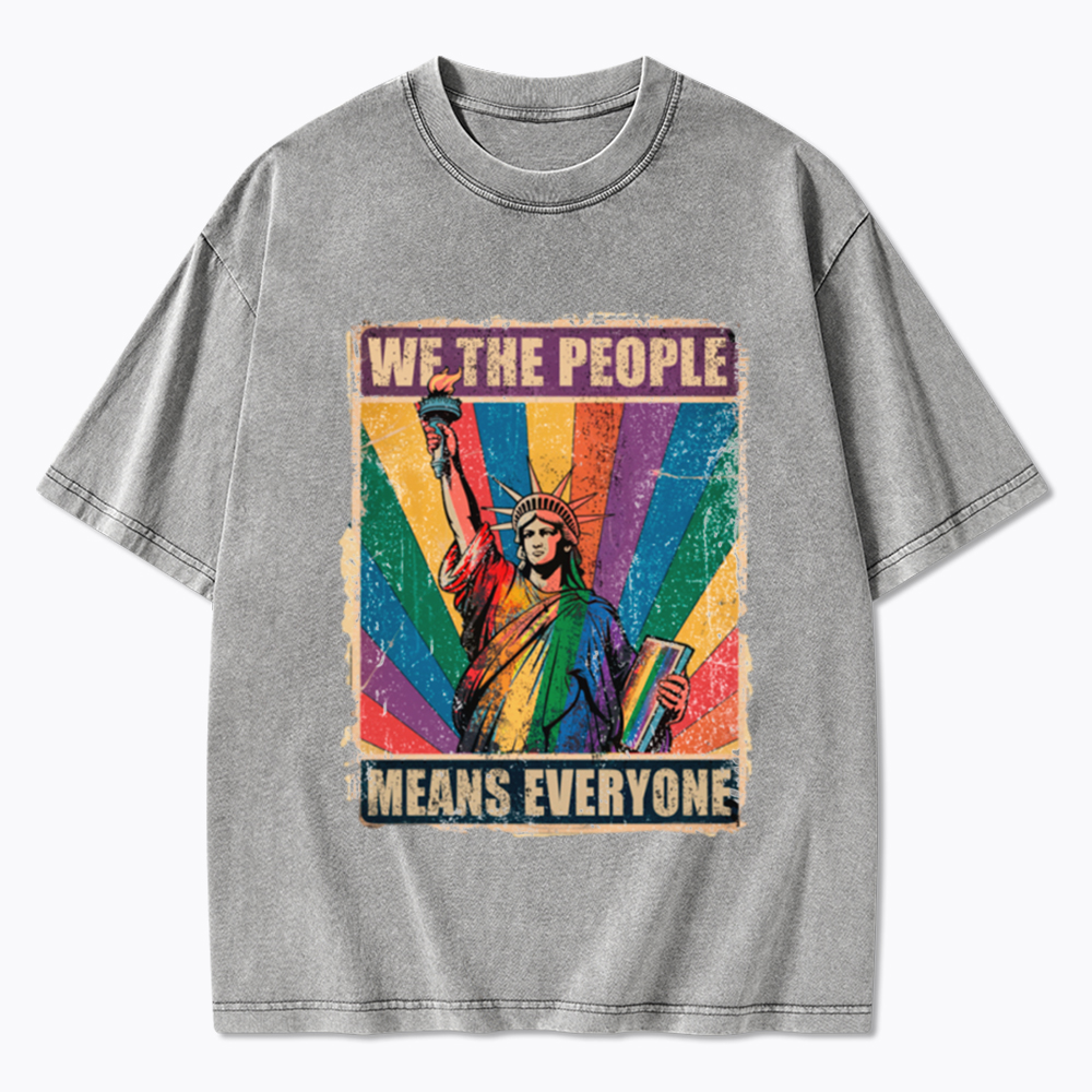 We the People Means Everyone LGBT Pride Washed T-Shirt