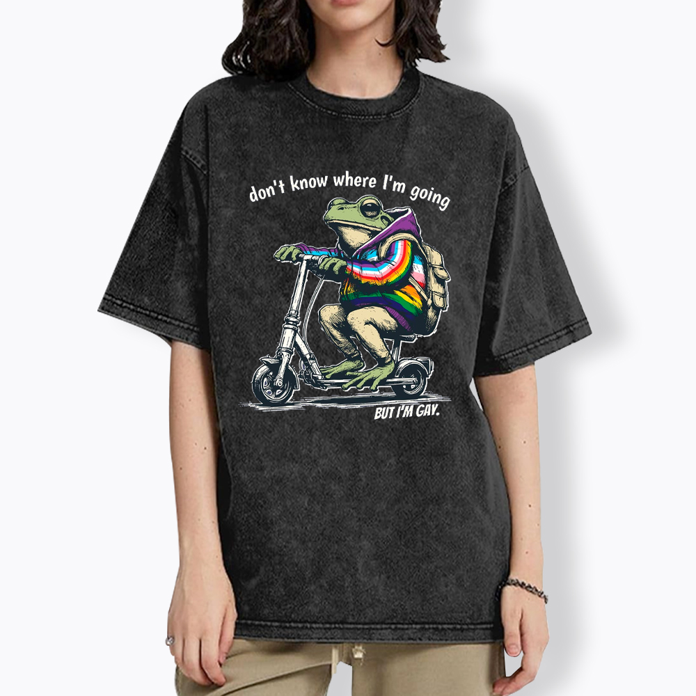 Don't Know Where I'm Going But I'm Gay Washed T-Shirt
