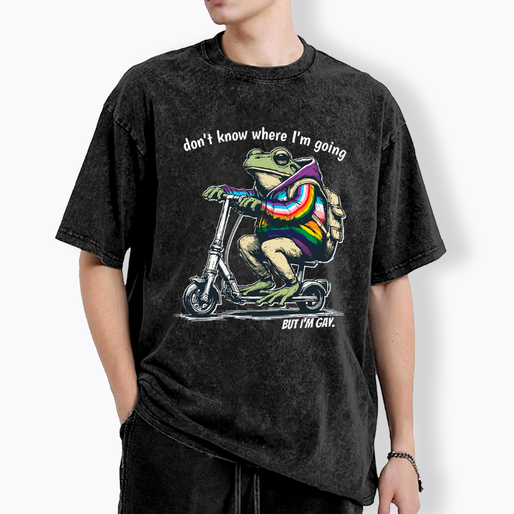 Don't Know Where I'm Going But I'm Gay Washed T-Shirt