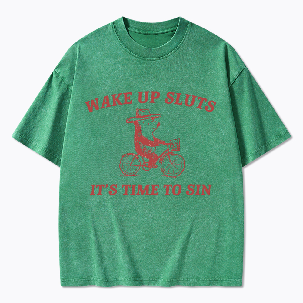 Wake Up Sluts It's Time to Sin Washed T-Shirt