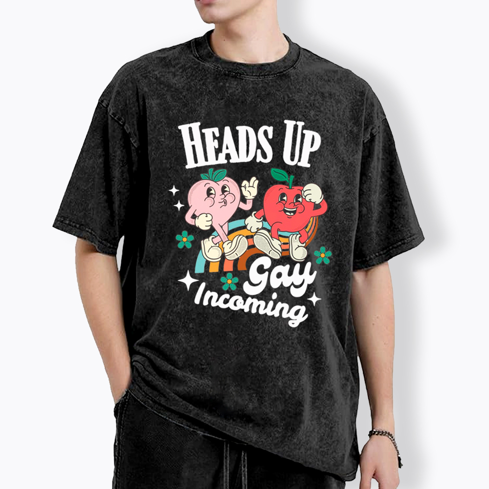 Heads Up Gay Incoming Funny Pride Washed T-Shirt