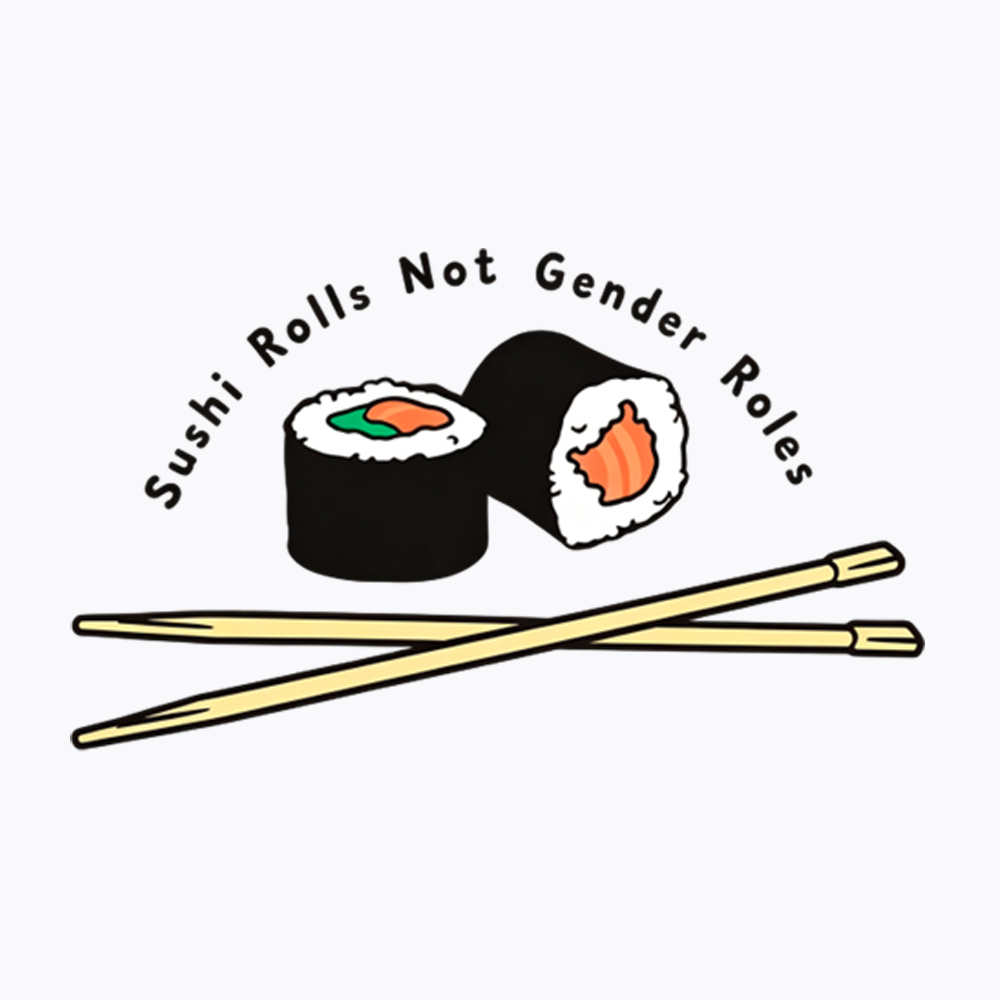 Sushi Rolls Not Gender Roles Washed T-Shirt