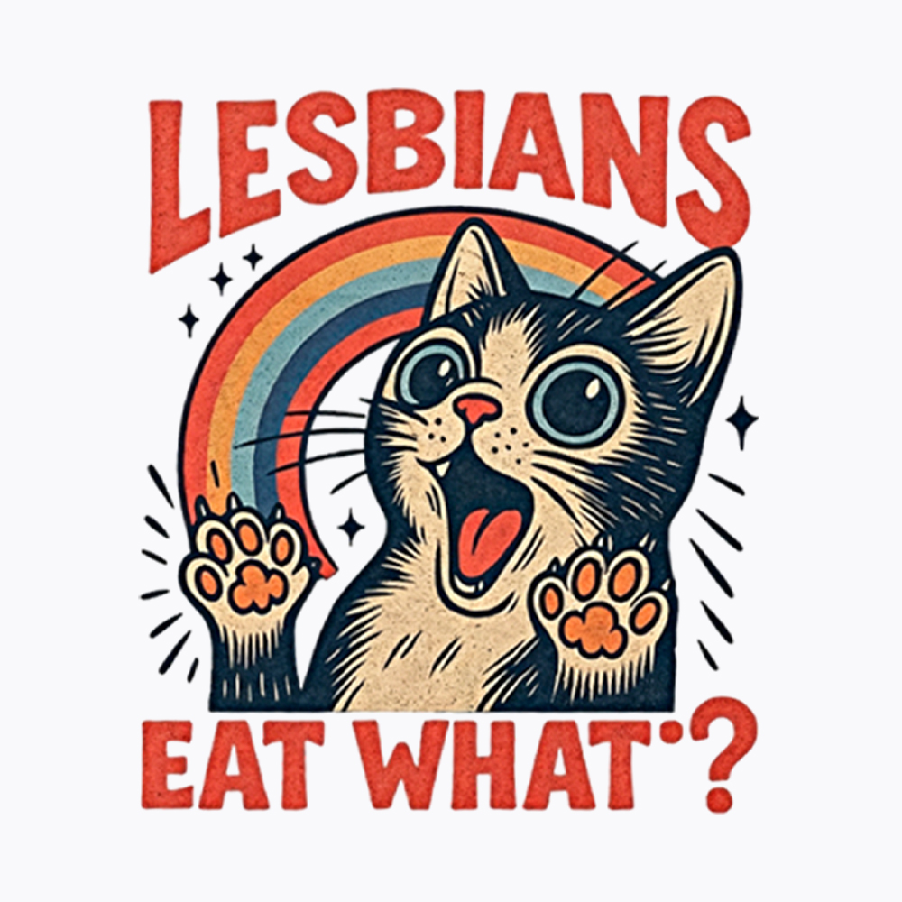 Lesbians Eat What Cat Washed T-Shirt