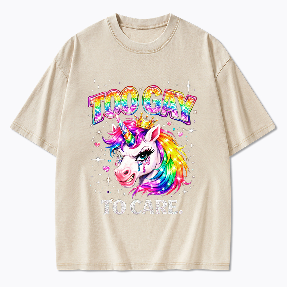Too Gay To Care Washed T-Shirt