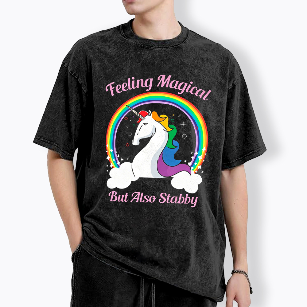 Feeling Magical But Also Stabby Washed T-Shirt