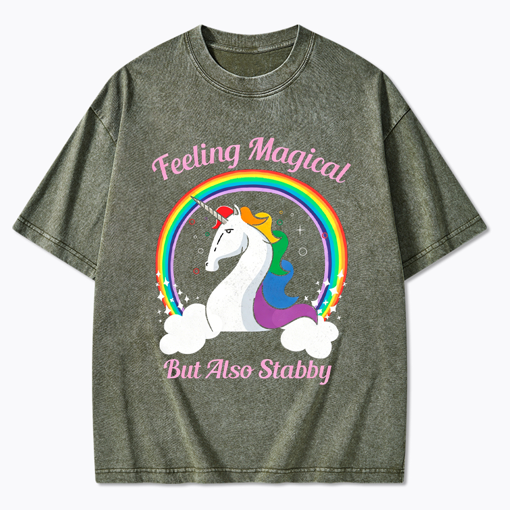 Feeling Magical But Also Stabby Washed T-Shirt