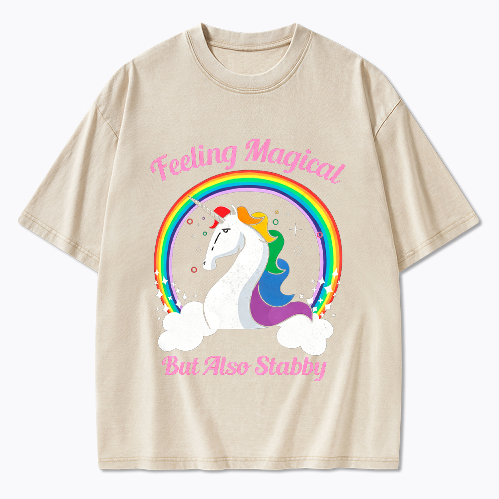 Feeling Magical But Also Stabby Washed T-Shirt