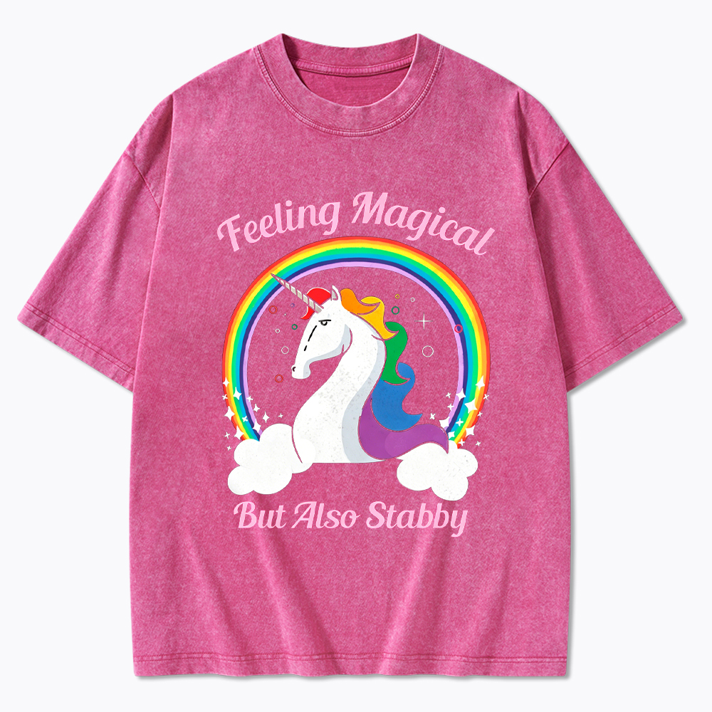 Feeling Magical But Also Stabby Washed T-Shirt