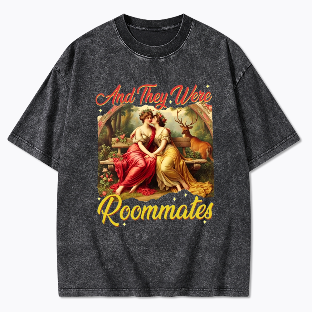 And they Were Roommates Washed T-Shirt