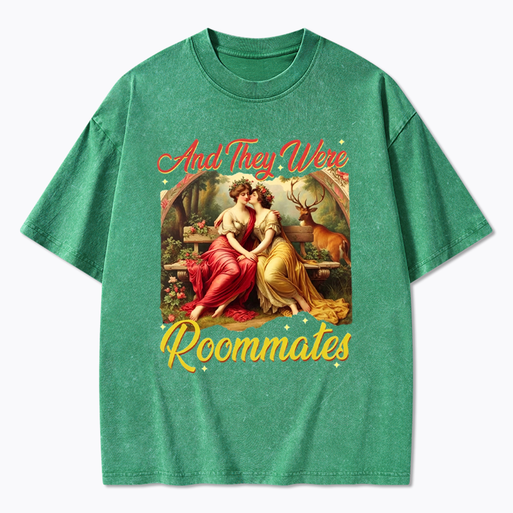 And they Were Roommates Washed T-Shirt