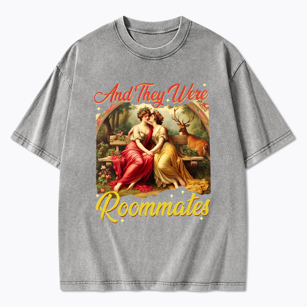And they Were Roommates Washed T-Shirt
