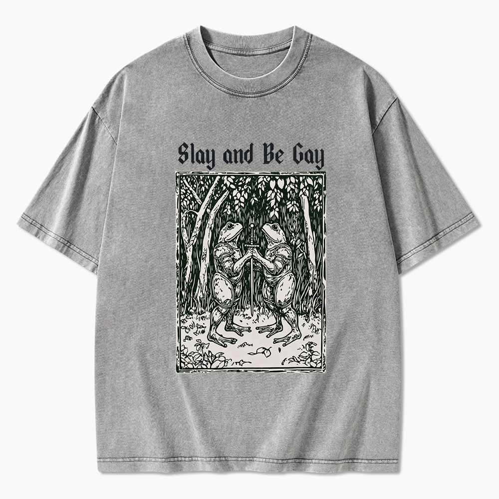 Slay and Be Gay Washed T-Shirt