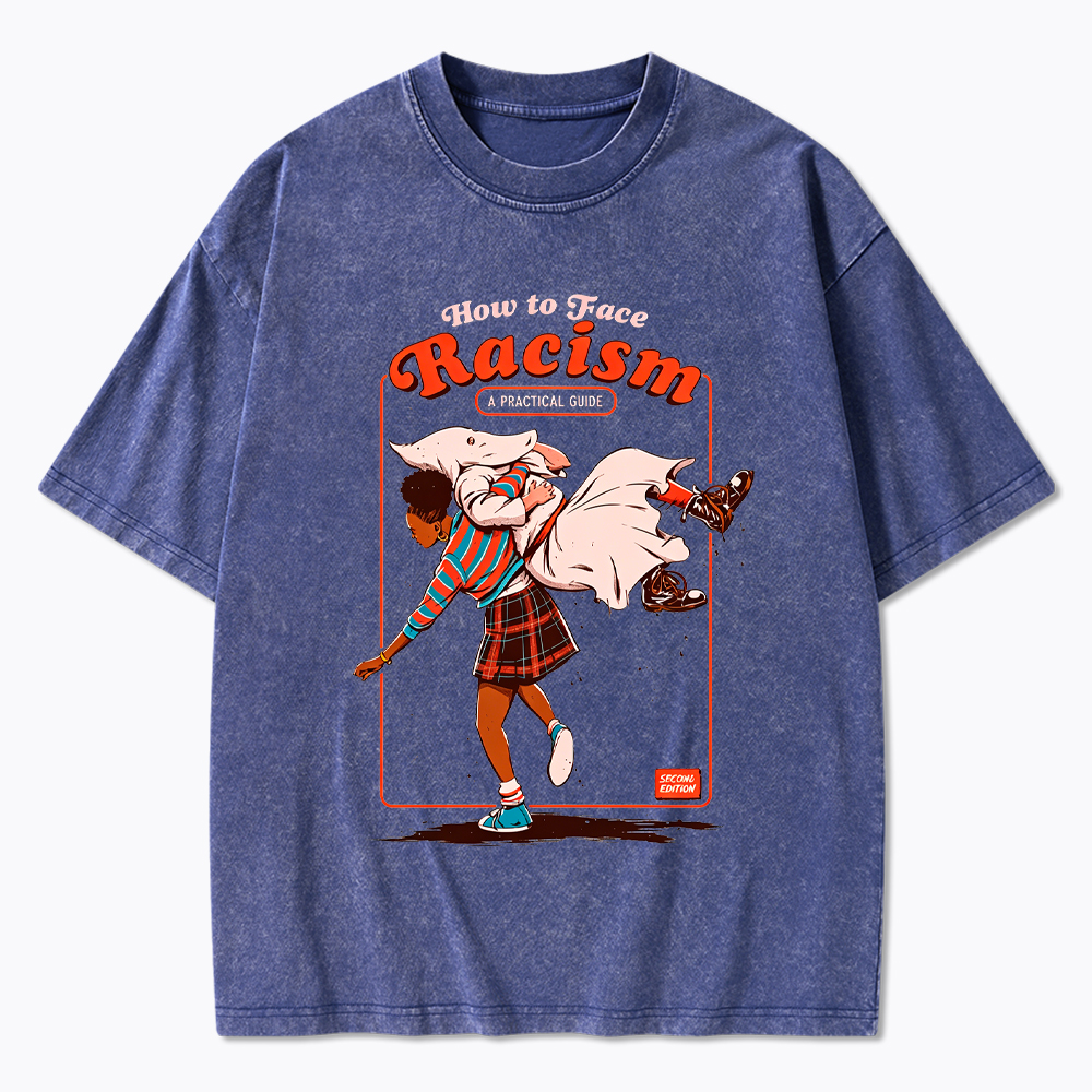How to Face Racism Washed T-Shirt