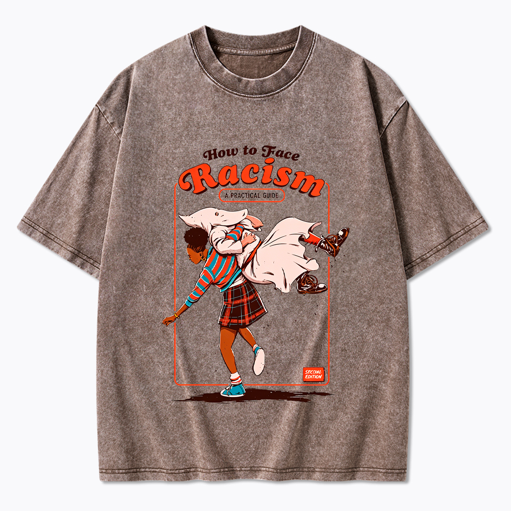 How to Face Racism Washed T-Shirt