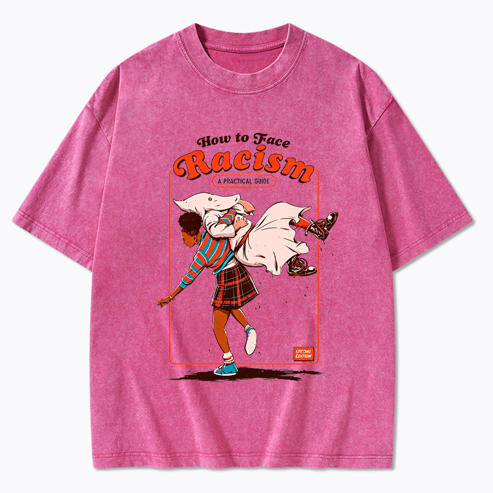 How to Face Racism Washed T-Shirt