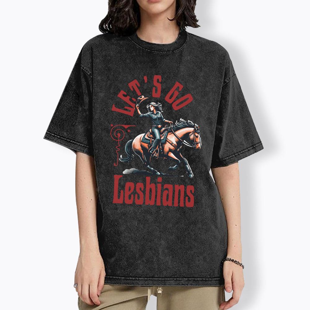 Let's Go Lesbians Cowgirl Washed T-Shirt