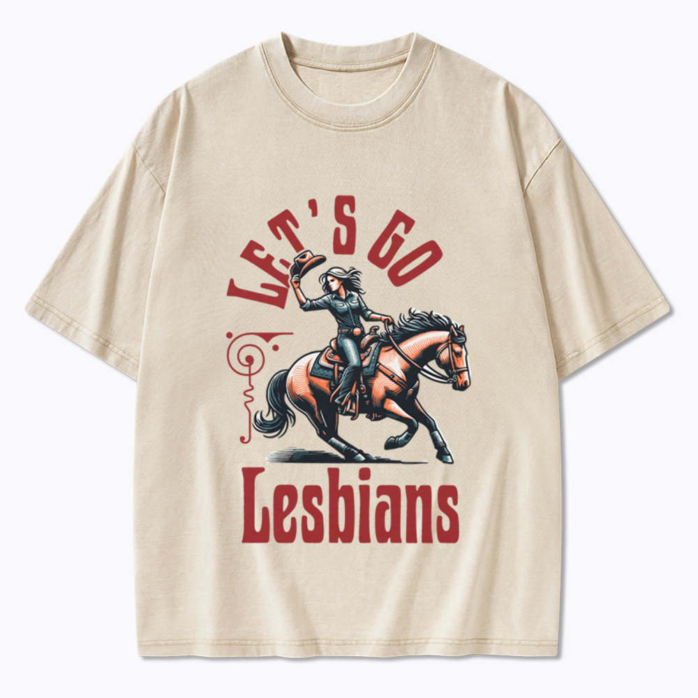 Let's Go Lesbians Cowgirl Washed T-Shirt