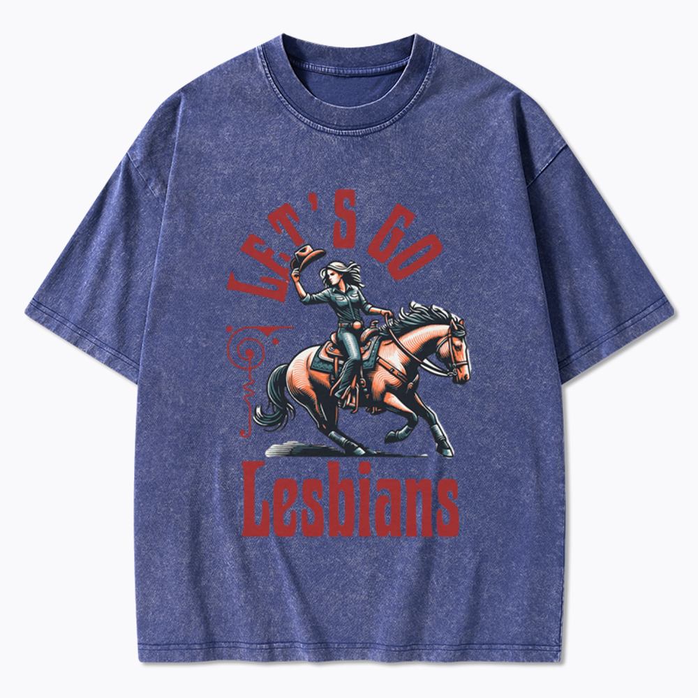 Let's Go Lesbians Cowgirl Washed T-Shirt