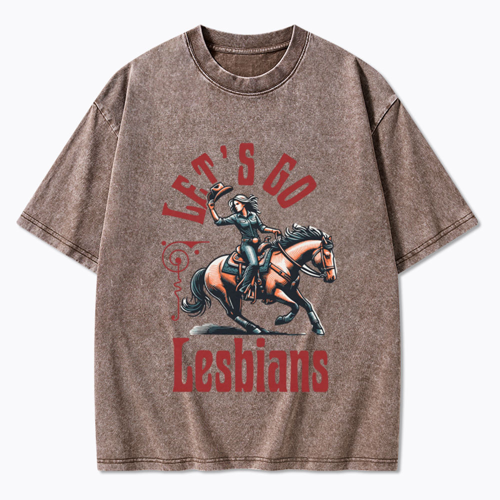 Let's Go Lesbians Cowgirl Washed T-Shirt
